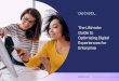 The Ultimate Guide to Optimizing Digital Experiences for ......to Optimizing Digital Experiences for Enterprise decibel.com 2 To meet rising customer expectations for websites and