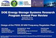 DOE Energy Storage Systems Research Program Annual ......Maintenance Shell and tube heat exchangers will require less cleaning cycles than the plate and frame heat exchangers associated