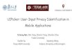 UIPicker: User-Input Privacy Identification in Mobile ......UIP Data Identification Behavior Based Result Filtering Result PrePre-ProcessingProcessing Private-related Text Analysis