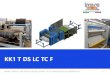 KK1 T DS LC TC F - Manufacturers Supplies Co. · 2020. 7. 10. · KK1 T DS LC TC F. Off.Mecc. IMESA srl, Viale Industria 106-108, Gambolò –PV Tel +39(0)381.93.07.08 sales@imesasrl.it