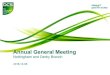 Annual General Meeting€¦ · Nottingham and Derby Branch. Annual General Meeting. 2018-10-08. QUORUM IS 1/3 OF BRANCH COMMITTEE MEMBERS. \爀㐀 匀䔀刀嘀䤀一䜀 䌀伀䴀䴀䤀吀吀䔀䔀