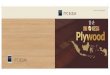 Desain Lay-out Plywood-2 hal...berbasis hutan lestari. Jika pada masa lalu industri perkayuan nasional lebih banyak mengandalkan bahan baku kayu dari hutan alam, kini sudah bergeser