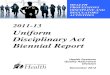 2011-13 Uniform Disciplinary Act Biennial Report · 2014. 2. 28. · 2011-13 Biennium: Disciplinary Activity and Trends Complaints and Discipline Most disciplinary activity starts