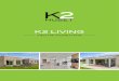K2 LIVING - K2 Huset · 2020. 4. 6. · 2 3 Living Classic Living Arkitec Living Funkis Hos K2 Huset bygger vi gennemtænkte boliger – med plads til hele familien. Alle vores boliger