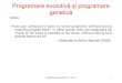 Programare evolutivă și programare geneticăflavia.micota/AlgMeta/2017-2018/algmeta_curs6.pdfAlgoritmi metaeuristici - Curs 6 1 Programare evolutivă și programare ... de tip “programare