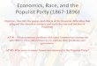 Economics, Race, and the Populist Party (1867-1896)mreidsocialstudies.weebly.com/uploads/8/7/3/8/87387968/...Economics, Race, and the Populist Party (1867-1896) Objective- Describe