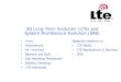 3G Long-Term Evolution (LTE) and System Architecture ... ¢â‚¬â€œ LTE-Advanced with increased performance