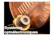 Systèmes optoélectroniques - IRAMISiramis.cea.fr/spcsi/cbarreteau/physique_du_solide/...Les diodes laser Plus pointu et difficile à réaliser que les LED MAIS Meilleures performances