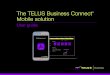 User guidecdn.business.telus.digital/cms/files/files/000/002/711/...The TELUS Business Connect Mobile solution | User guide | Part 2 - User Settings User Settings As a user, you can