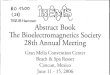 TIB/UB Hannover Abstract Book The Bioelectromagnetics Society 28 th Annual … · 2007. 3. 16. · The Bioelectromagnetics Society 28 th Annual Meeting Gran Melia Convention Center