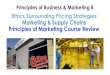 Ethics Surrounding Pricing Strategies Marketing & Supply Chains … · 2020. 12. 15. · Lesson 15 - Ethics Surrounding Pricing Strategies Objectives At the end of this lesson, you