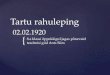 Tartu rahuleping - Tartu Veeriku KoolTartu rahuleping 02.02.1920 8.a klassi õppekäigul jagas põnevaid teadmisi giid Ants Siim