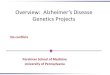 Overview: Alzheimer’s Disease Genetics Projects...•Expand sample size • Exome chip project (in press) • Rare-variant Analysis (1,000 genome imputation) • HRC imputation analysis