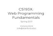 CS193X: Web Programming Fundamentals Victoria Kirst … › class › archive › cs › cs193x › ...The DOM The DOM is a tree of node objects corresponding to the HTML elements