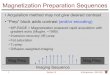 Magnetization Preparation Sequences Section C4 B.Hargreaves - RAD 229 Magnetization Preparation Sequences