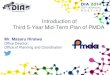 Introduction of Third 5-Year Mid-Term Plan of PMDA2015 70％ 12months 2016 70％ 12months 2017 80％ 12months 2018 80％ 12months New Drugs（Standard） 3rd mid-term plan New Target