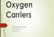 Oxygen Carriers - University of Delhichemistry.du.ac.in/study_material/4102-B/2. Oxygen Carriers.pdfHeme Containing Proteins, Hb, Mb Hemocyanin Hemerythrin. Structure of a metallo-protein