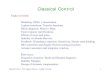 Classical Control - Yazd · Classical Control Text: Feedback Control of Dynamic Systems, 4thth Edition G F Franklin J D Powel and A EmamiEdition, G.F. Franklin, J.D. Powel and A