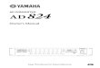 Owner’s Manual - Yamaha Corporation · 2019. 7. 10. · Introduction 1 AD824—Owner’s Manual 1 Introduction Welcome Thank you for choosing the Yamaha AD824 AD Converter. The