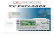 TV Explorer - Kusat · 2011. 9. 4. · TV EXPLORER · The TV EXPLORERis been designed for the installation, maintenance and surveillance of terrestrial, satellite and cable TV systems