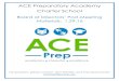 ACE Preparatory Academy Charter Schoolaceprepacademy.org/wp-content/uploads/2016/06/ACEPrep... · 2016. 6. 20. · ACE Preparatory Academy Charter School Governance Committee Members: