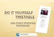 Do It Yourself Timetableauthorized on the timetable. All other trains operate as extras (lower class). Tracks must be clear of non-authorized trains and equipment 5 minutes in advance
