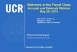 Accruals and Deferrals Webinar May 28, 2015 · 2018. 9. 25. · 25 desktop computers (total cost of $10,500) are received on June 27th, but UCR has not received the invoice. An expense