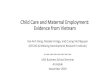 Child Care and Maternal Employment: Evidence from Vietnam...VHLSS 2014: 46,335 households with 178,267 household members. iv. VHLSS 2016: 46,380 households with 175,340 household members
