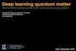 Deep learning quantum matterLearning for dilute quantum matter In our quantum Monte Carlo calculations, we are interested in thermodynamic quantities such as the density equation of