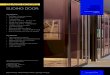 GLASS DOORS SLIDING DOOR - PC350...• Oversized Doors – Contact PC350 for sizing • Colour matched Door Pulls on request Key Benefits: • Light and easy to operate • Slider