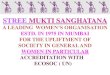 STREE MUKTI SANGHATANA - Somaiya Vidyavihar · 2020. 10. 9. · Parisar Bhagini Vikas Sangha (PBVS) Founded in 2004 Stree Mukti Sanghatnana – Organisation Tree Stree Mukti Sanghatana