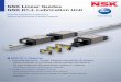 NSK Linear Guides NSK K1-L Lubrication Unit New! · 2021. 1. 26. · NSK K1-L Lubrication Unit for NSK Linear Guides NSK K1-L is made of a porous synthetic resin containing abundant