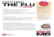 FIGHTING THE FLU 614.292 - Student Health Services · THE FLU 614.292.4321 FIGHTING. ABOUT VACCINES SELF-CARE SEASONAL FLU VACCINE: WHY IT’S IMPORTANT WHAT TO EAT AND DRINK IF YOU