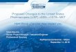 Proposed Changes to the United States Pharmacopeia (USP ...flypharmaus.com/wp-content/uploads/2018/09/...USP –United States Pharmacopeia USP • Mission: To improve global health
