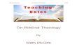 Teaching Notes On Biblical Theology ... Teaching Notes On Biblical Theology 5 of 34 From Eternity to