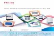 Haier Medical and Laboratory Products Co.,Ltd product catalogue.pdf · 2018. 7. 31. · Haier -150°C cryogenic freezers launched into the market – Haier medical and laboratory