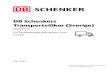 DB Schenkers Transportvillkor (Sverige)...DB SCHENKERS TRANSPORTVILLKOR LAND 2021-01-01 / SID 5 1.2 Avsändande av gods 1.2.1 Bokning Med bokning avses begäran om hämtning av gods/paket