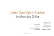 Linked Open Data in Practice Emblematica Onlineswib.org/swib16/slides/han_emblematica.pdfLinked Open Data in Practice Emblematica Online Myung-Ja K. Han Timothy W. Cole Patricia Lampron