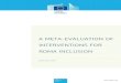A META-EVALUATION OF INTERVENTIONS FOR ROMA INCLUSION · 2019. 10. 17. · 3.2.6 EU funds ... 3.3.3 Making use of evaluations results ... Most of the evaluations selected are in English