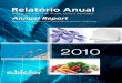 Relatorio 2010 versão para web - Abiclor · A Associação Brasileira da Indústria de Álcalis, Cloro e Derivados – Abiclor tem a satisfação de colocar à disposição da sociedade