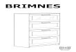 BRIMNES - IKEA · 2017. 9. 18. · ENGLISH WARNING Serious or fatal crushing injuries can occur from furniture tip-over. ALWAYS secure this furniture to the wall using tip-over restraints