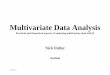 Multivariate Data Analysis 

Multivariate Data Analysis: Contents 8 Statistical Analysis of Multivariate Data.....208 8.0 Introduction.....208 8.1 The Multivariate Normal