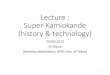 Lecture : Super-Kamiokande (history & technology) · 2020. 12. 12. · Super-Kamiokande. 7. Location: Kamioka mine, Japan. ~1000 m under ground. Size: 39 m (diameter) x 42 m (height),