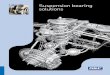 Suspension bearing solutions - SKF bearing so… · Suspension bearing range SKF suspension bearings range Dimensions Mass Static capacity Designation Bore diameter Outside diameter
