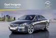 Opel Insignia Infotainment System · Introduction 5 Important information on operation and traffic safety 9Warning The Infotainment system has to be used so that the vehicle can be