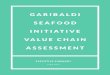 GARIBALDI SEAFOOD INITIATIVE VALUE CHAIN ASSESSMENT...The resulting 50-page value chain assessment, summarized here, documents critical challenges and key opportunities present for