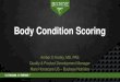 Body Condition Scoring - Wayne...Henneke Body Condition Scoring System •Developed by Dr. Don Henneke, University of Texas, 1983 •Article published in the Equine Veterinary Journal