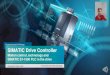 Engineered with TIA Portal SIMATIC Drive Controller ... · PDF file 2020. 12. 13. · SIMATIC S7-1200 Advanced Controllers SIMATIC S7-1500 Distributed Controllers SIMATIC ET 200 CPU