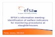 EFSA’s information meeting: identification of welfare indicatorsidentification of ... · 2015. 8. 4. · Parma, January, 30th 2013. EFSA’s approach to address the EU Commission