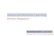 Advanced Machine Learning - NYU Courantmohri/amls/aml_domain_adapt.pdfAdvanced Machine Learning - Mohri@ page Outline Domain adaptation. Multiple-source domain adaptation. 3